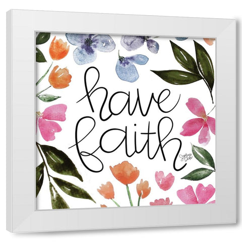 Have Faith White Modern Wood Framed Art Print by Dicks, Stephanie