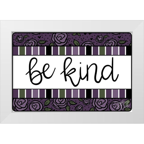 Be Kind White Modern Wood Framed Art Print by Dicks, Stephanie