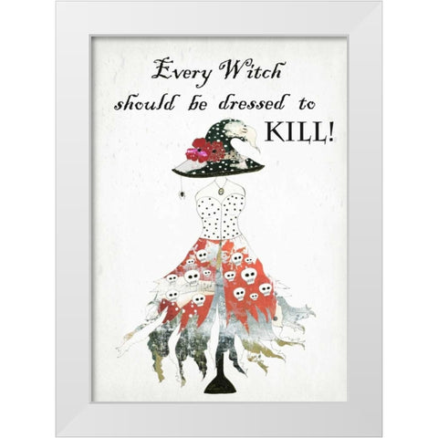Dressed to Kill White Modern Wood Framed Art Print by Ogren, Sarah