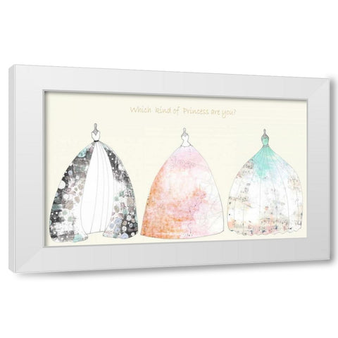 Which Kind of Princess Are You White Modern Wood Framed Art Print by Ogren, Sarah
