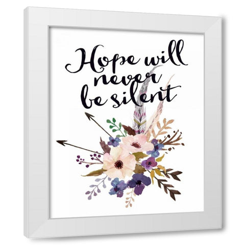 Hope Will Never Be Silent White Modern Wood Framed Art Print by Moss, Tara