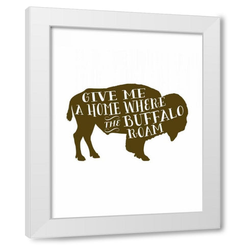 Buffalo Home White Modern Wood Framed Art Print by Moss, Tara