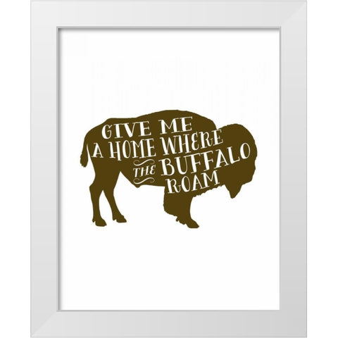 Buffalo Home White Modern Wood Framed Art Print by Moss, Tara