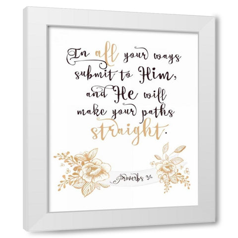 Proverbs 3-6 White Modern Wood Framed Art Print by Moss, Tara