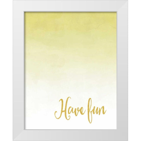 Have Fun White Modern Wood Framed Art Print by Moss, Tara