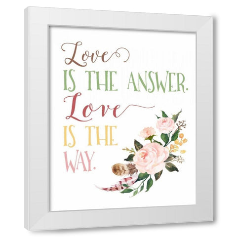 Love is the Answer White Modern Wood Framed Art Print by Moss, Tara