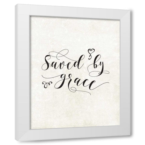 Saved by Grace White Modern Wood Framed Art Print by Moss, Tara