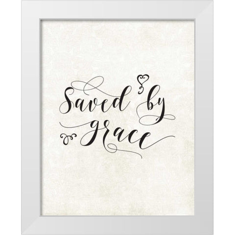Saved by Grace White Modern Wood Framed Art Print by Moss, Tara