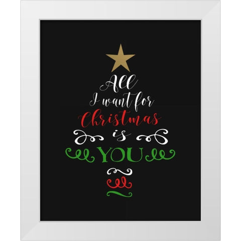 All I Want for Christmas White Modern Wood Framed Art Print by Moss, Tara