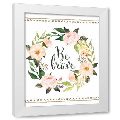 Be Brave Wreath White Modern Wood Framed Art Print by Moss, Tara