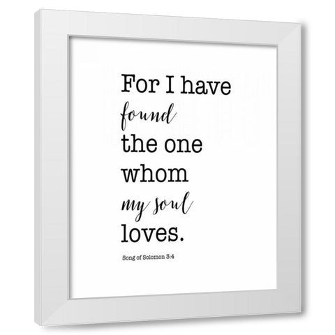 Song of Solomon 3:4 White Modern Wood Framed Art Print by Moss, Tara