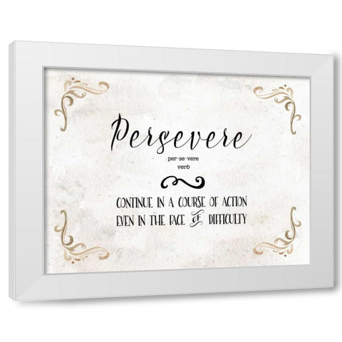 Persevere Definition White Modern Wood Framed Art Print by Moss, Tara