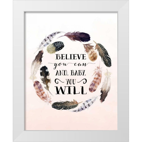 Baby You Will White Modern Wood Framed Art Print by Moss, Tara