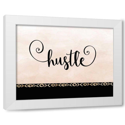Hustle White Modern Wood Framed Art Print by Moss, Tara