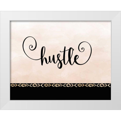 Hustle White Modern Wood Framed Art Print by Moss, Tara