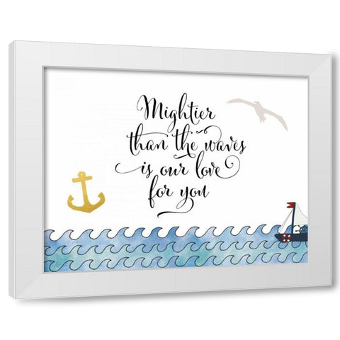 Mightier is Our Love White Modern Wood Framed Art Print by Moss, Tara