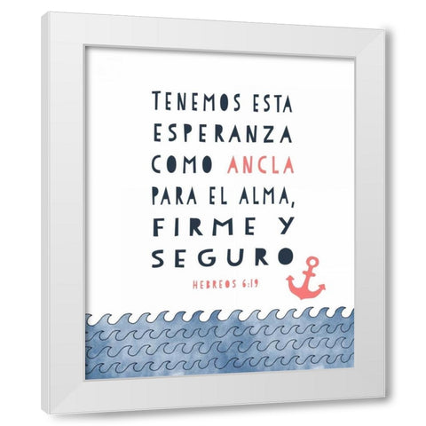 Spanish Hebrews 6-19 White Modern Wood Framed Art Print by Moss, Tara