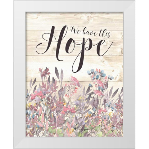 Hope Floral Watercolor Wood White Modern Wood Framed Art Print by Moss, Tara