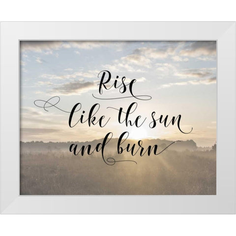 Rise Like The Sun White Modern Wood Framed Art Print by Moss, Tara