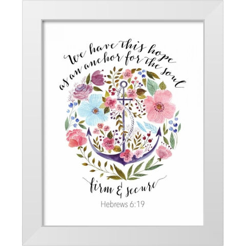 Hebrews 6-19 Floral Anchor White Modern Wood Framed Art Print by Moss, Tara