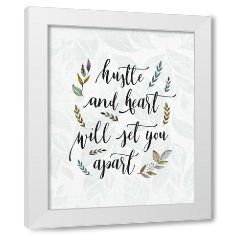 Hustle and Heart White Modern Wood Framed Art Print by Moss, Tara
