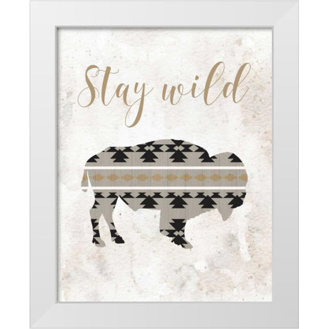 Stay Wild White Modern Wood Framed Art Print by Moss, Tara