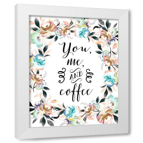 You, Me and Coffee White Modern Wood Framed Art Print by Moss, Tara