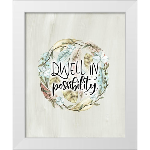 Dwell in Possibility White Modern Wood Framed Art Print by Moss, Tara