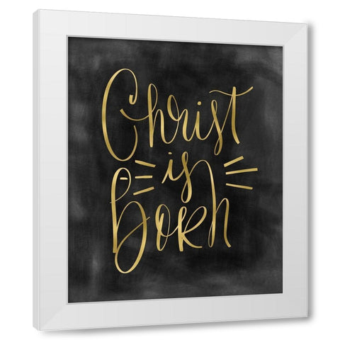 Christ is Born White Modern Wood Framed Art Print by Moss, Tara