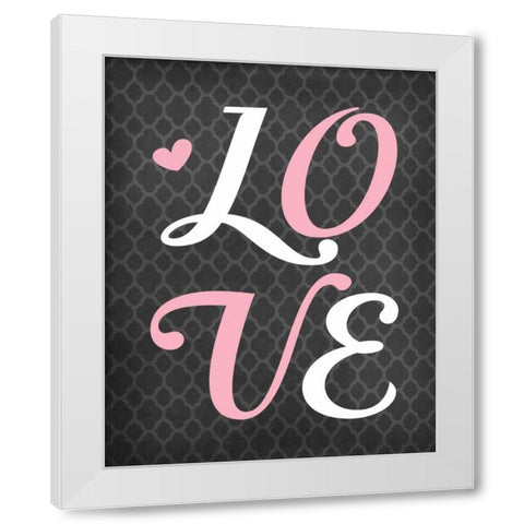 Love White Modern Wood Framed Art Print by Robinson, Tamara