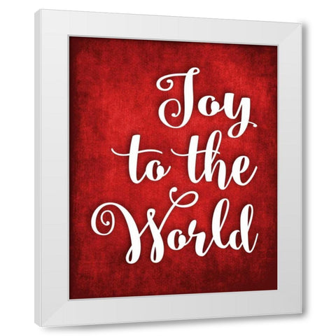 Joy to the World White Modern Wood Framed Art Print by Robinson, Tamara