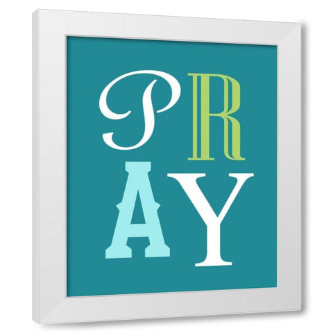 Pray White Modern Wood Framed Art Print by Robinson, Tamara