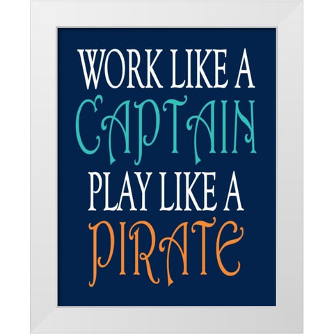 Pirate Quote II White Modern Wood Framed Art Print by Robinson, Tamara
