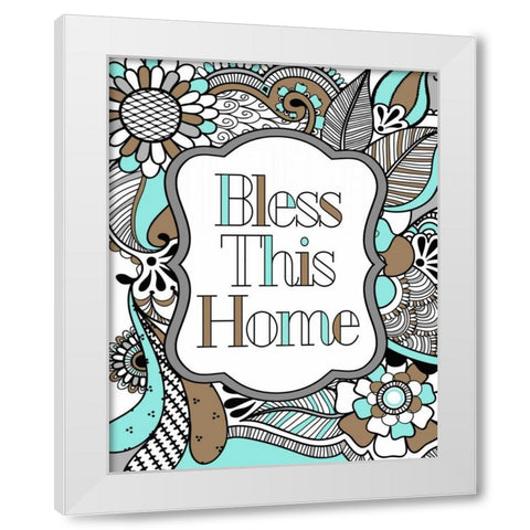 Bless This Home Color White Modern Wood Framed Art Print by Robinson, Tamara