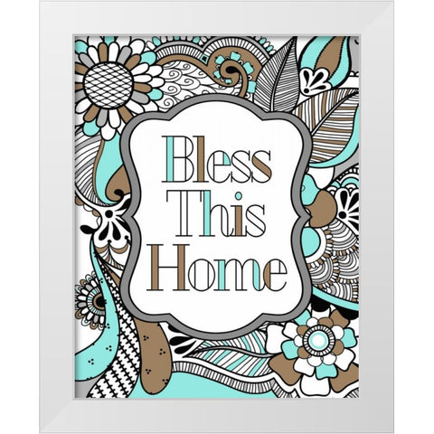 Bless This Home Color White Modern Wood Framed Art Print by Robinson, Tamara