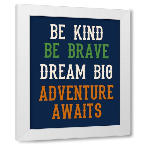 Be Brave on Navy White Modern Wood Framed Art Print by Robinson, Tamara