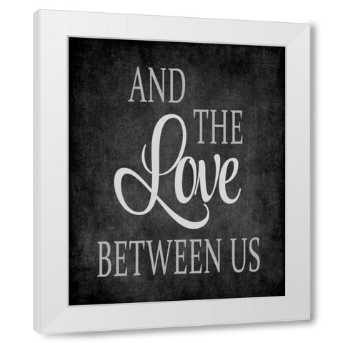 The Love Between Us - Grey White Modern Wood Framed Art Print by Robinson, Tamara