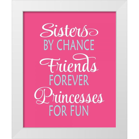 Sisters Quote White Modern Wood Framed Art Print by Robinson, Tamara