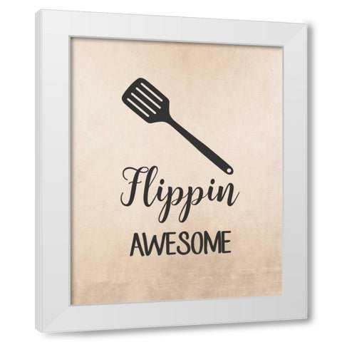 Flippin Awesome White Modern Wood Framed Art Print by Robinson, Tamara