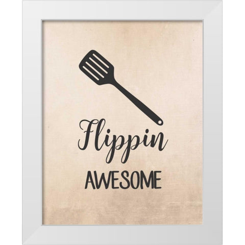 Flippin Awesome White Modern Wood Framed Art Print by Robinson, Tamara