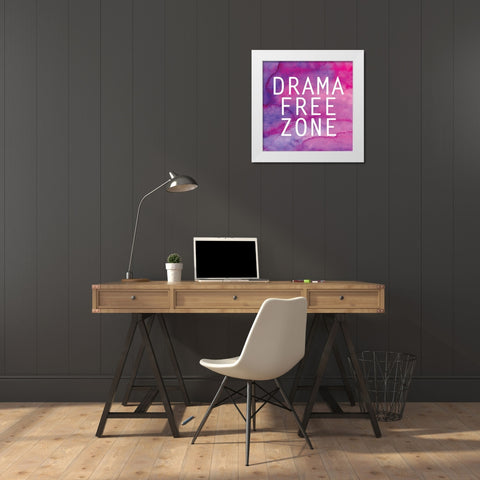 Drama Free Zone White Modern Wood Framed Art Print by Robinson, Tamara