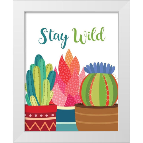 Stay Wild White Modern Wood Framed Art Print by Robinson, Tamara