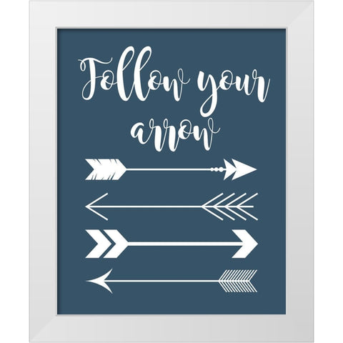 Follow Your Arrow White Modern Wood Framed Art Print by Robinson, Tamara
