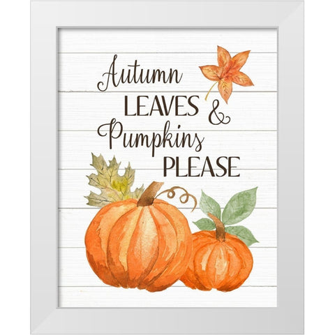 Autumn Leave and Pumpkins Please White Modern Wood Framed Art Print by Robinson, Tamara
