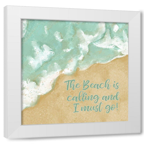 The Beach is Calling White Modern Wood Framed Art Print by Robinson, Tamara