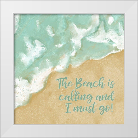 The Beach is Calling White Modern Wood Framed Art Print by Robinson, Tamara