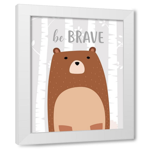 Be Brave Bear White Modern Wood Framed Art Print by Robinson, Tamara