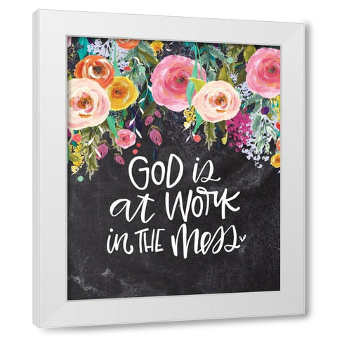 God is at Work White Modern Wood Framed Art Print by Wieners, Valerie