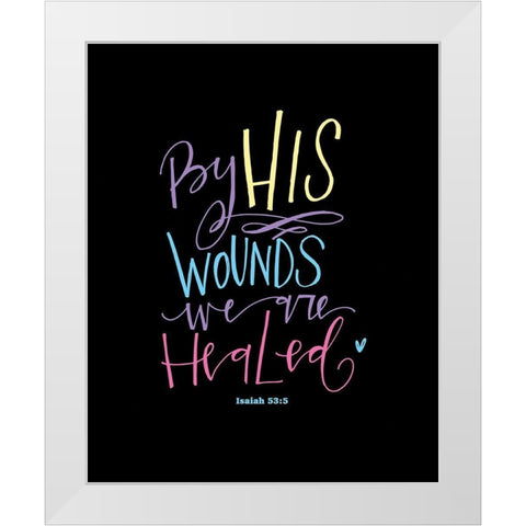 Easter - By His Wounds White Modern Wood Framed Art Print by Wieners, Valerie