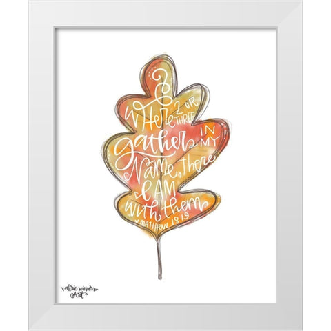 Gather in My Name White Modern Wood Framed Art Print by Wieners, Valerie